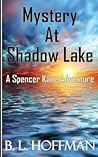 Mystery at Shadow Lake by B.L. Hoffman Mystery at Shadow Lake by B.L. Hoffman