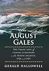 The August Gales