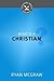 What Is a Christian?