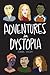 Adventures in Dystopia