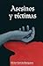 Asesinos y víctimas / Murderers and Victims (Spanish Edition)