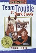 Team Trouble at Dark Creek