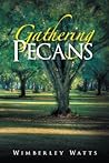 Gathering Pecans