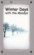 Winter Days with the Moodys (Moody Family #7)