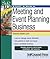 Start & Run a Meeting and Event Planning Business (Start & Run Business)