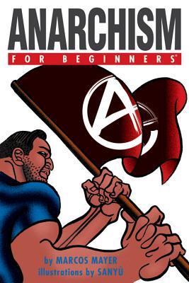 Anarchism for Beginners (Paperback)