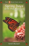 Spring Days with the Moodys (Moody Family #8)