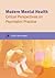 Modern Mental Health: Critical Perspectives on Psychiatric Practice