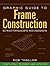Graphic Guide to Frame Construction: Details for Builders and Designers