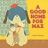 A Good Home for Max by Junzō Terada