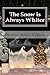 The Snow is Always Whiter by Shawne Rowe-Caplan