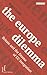 The Europe Dilemma: Britain...