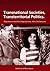 Transnational Societies, Transterritorial Politics by Ulf Brunnbauer