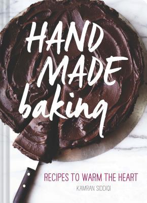 Hand Made Baking: Recipes to Warm the Heart (Hardcover)