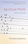 Spiritual Misfit:...