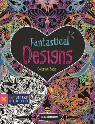Fantastical Designs Coloring Book: 18 Fun Designs + See How Colors Play Together + Creative Ideas (Fun Stitch Studio Coloring Book, 4)