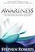 Awareness by Stephen Roberts