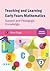 Teaching and Learning Early Years Mathematics by Mary Briggs
