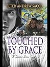 Touched by Grace: A Divine Love Story