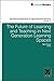 The Future of Learning and Teaching in Next Generation Learning Spaces (International Perspectives on Higher Education Research, 12)