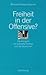 Freiheit in Der Offensive?: Der Kongre� F�r Kulturelle Freiheit Und Die Deutschen