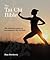 The Tai Chi Bible: The Definitive Guide to Decoding the Tai Chi Form (Subject Bible)