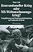 Konventioneller Krieg Oder Ns-Weltanschauungskrieg? by Peter Lieb