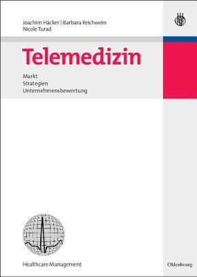 Telemedizin: Markt, Strategien, Unternehmensbewertung (German Edition)