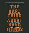 The Hard Thing about Hard Things by Ben Horowitz