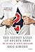 The Secret Lives of Sports Fans: The Science of Sports Obsession