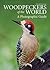 Woodpeckers of the World: A...