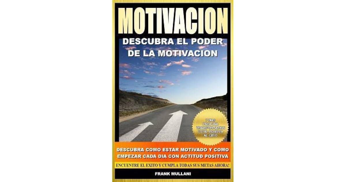 Motivacion - Descubra El Poder de La Motivacion: Descubra Como Estar ...