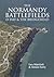 The Normandy Battlefields: ...