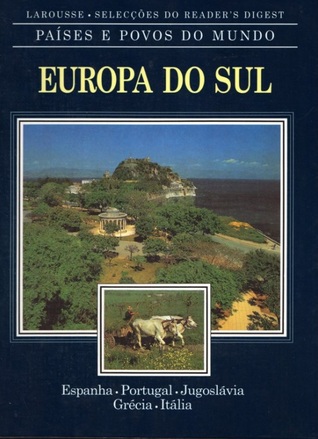 Europa do Sul (Países e Povos do Mundo)