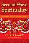 Second Wave Spirituality: Passion for Peace, Passion for Justice (Sacred Activism)