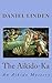 The Aikido-Ka: An Aikido Mystery (The Aikido Mysteries)