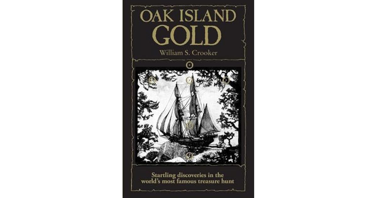 Oak Island Gold By William Crooker
