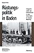 R�stungspolitik in Baden by Roland Peter