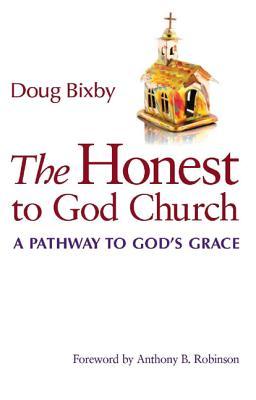 The Honest to God Church: A Pathway to God's Grace (Paperback)