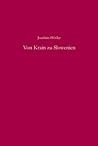 Von Krain zu Slowenien: Die Anfänge der nationalen Differenzierungsprozesse in Krain und der Untersteiermark von der Aufklärung bis zur Revolution ... Arbeiten, 126) (German Edition)