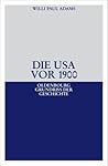 Die USA VOR 1900 (Oldenbourg Grundriss der Geschichte, 28) (German Edition)