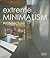 Extreme Minimalism: Architecture