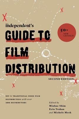 The Independent's Guide to Film Distribution