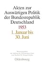 Akten zur Auswärtigen Politik der Bundesrepublik Deutschland 1953 (German Edition)