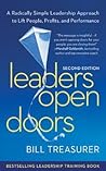 Leaders Open Doors: A Radically Simple Leadership Approach to Lift People, Profits, and Performance