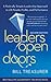 Leaders Open Doors: A Radically Simple Leadership Approach to Lift People, Profits, and Performance