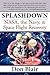 Splashdown: NASA, the Navy, & Space Flight Recovery