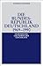 Die Bundesrepublik Deutschland 1969-1990 (Oldenbourg Grundris... by Andreas Rödder
