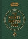 The Bounty Hunter Code by Daniel  Wallace