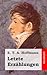 Letzte Erzählungen by E.T.A. Hoffmann Letzte Erzählungen by E.T.A. Hoffmann